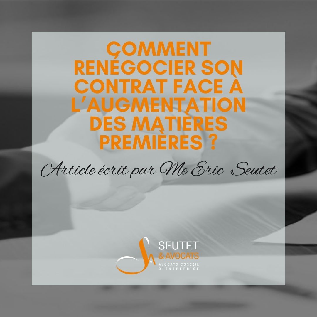 Comment renégocier son contrat face à l’augmentation des matières premières.jpg